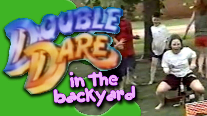 Double Dare in the Backyard